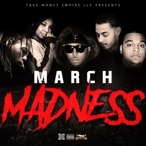 Take Money Presents: March Madness (Explicit)