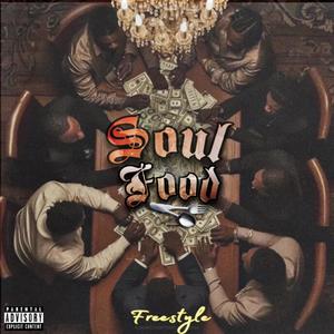 Soul Food (Freestyle) [Explicit]