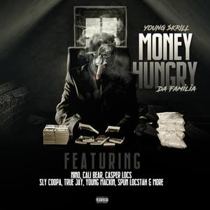 Money Hungry Da Familia (Explicit)