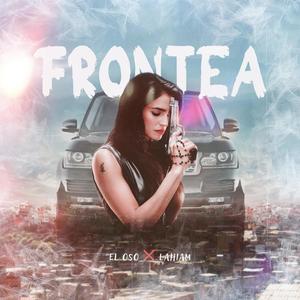 Frontea (feat. Lahiam) [Explicit]