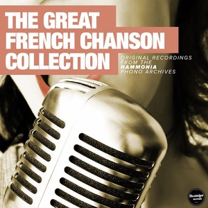 The Great French Chanson Collection - The Early Years