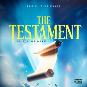 The Testament (feat. Julius Mike) [Live]