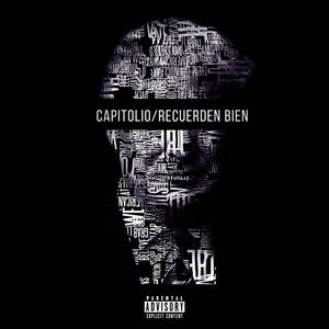 Capitolio/Recuerden Bien (Explicit)