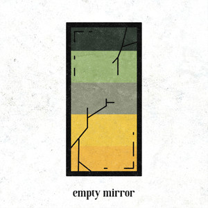 Empty Mirror (Explicit)