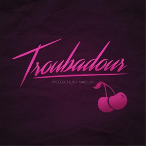 Troubadour (feat. Madelin)