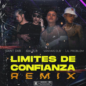 Limites de Confianza (Remix) [Explicit]