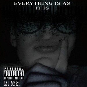 Everything is as it is (Prod. Miki)