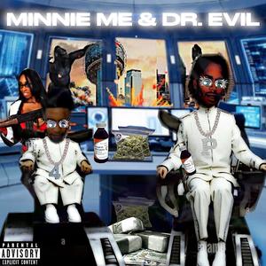 Minnie Me & Dr Evil (Explicit)