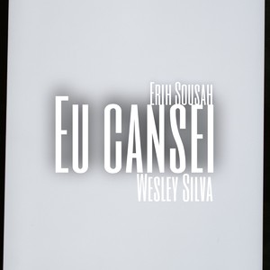 Eu Cansei