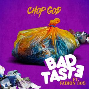 Bad Taste (feat. Fabion 305) [Explicit]