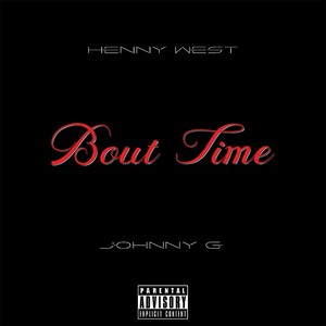 Bout Time (Explicit)