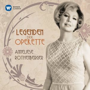 Anneliese Rothenberger - Wiener Blut - Strauss II: Wiener Blut, Act I: Es hat dem Grafen nichts genützt - Grüß dich Gott, du liebes Nesterl (维也纳气质)