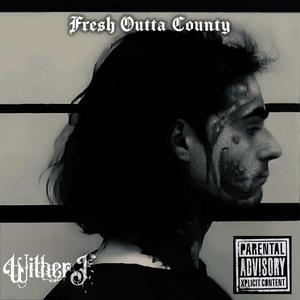 Fresh Outta County (Explicit)