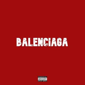 Balenciaga (Explicit)