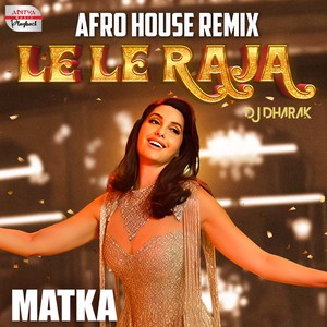 Le Le Raja Afro House Remix (From 