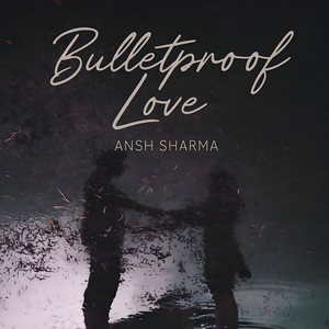 Bulletproof love (Ghost Track)