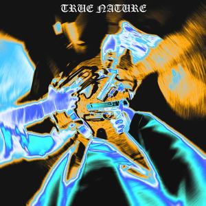 True Nature (Explicit)