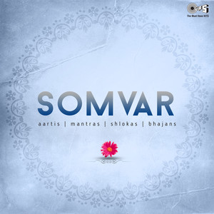 Somvar: Aartis, Mantras, Shlokas Bhajans