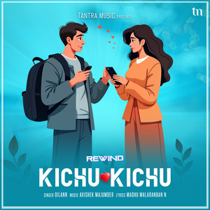 Kichu Kichu (Rewind)