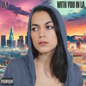 With You in LA (Explicit)