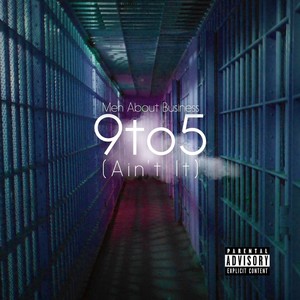 9 to 5 (Ain't It) (Explicit)