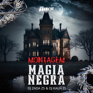 Montagem Magia Negra (Explicit)