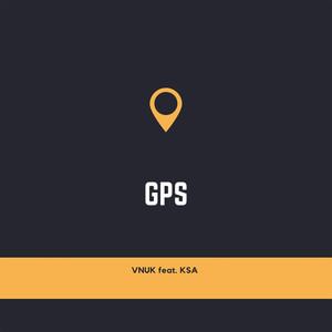 GPS (feat. KSA) [Explicit]