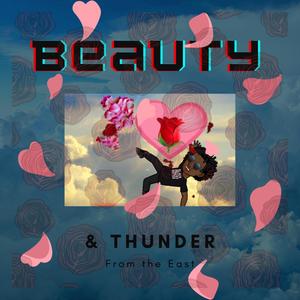 Beauty & Thunder from the East (Explicit)