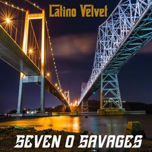 Seven O Savages (Explicit)