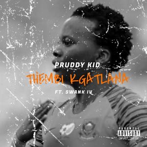 Thembi Kgatlana(feat. Swank IV) (Explicit)