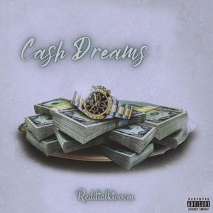 Cash Dreams (Explicit)