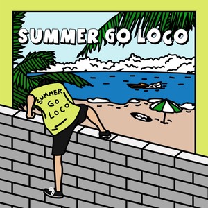 SUMMER GO LOCO(FEAT. GRAY)