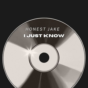 I Just Know (Explicit)