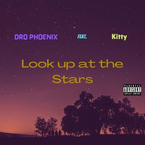 Look up at the stars(feat. Kitty) (Explicit)