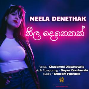 Neela Denethak (feat. Chudammi Dissanayake) [Explicit]