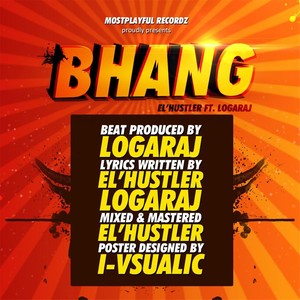 Bhang (feat. Logaraj)