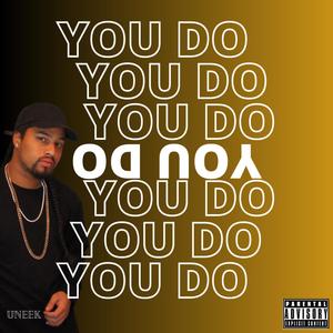 You Do (Explicit)