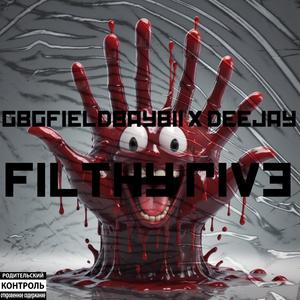 FILTHYFIVE (feat. DEEJAY) (Explicit)