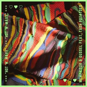 HOT 'N' WAVY (feat. dusseL) (Explicit)