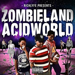 Zombieland / Acidworld (Explicit)