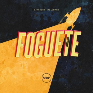 Vou Estourar Foguete (Explicit)