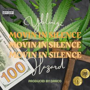 Movin In Silence (feat. YBLuigi) [Explicit]