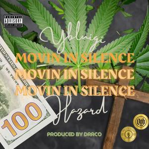 Movin In Silence (feat. YBLuigi) (Explicit)