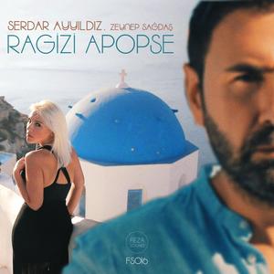 Ragizi Apopse (feat. Zeynep Sağdaş)