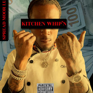 KITCHEN WHIP'N (Explicit)