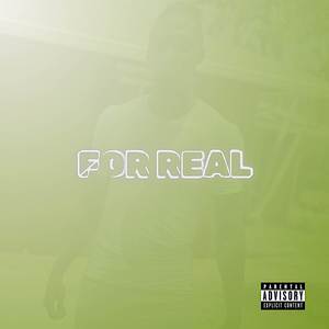 For Real (Explicit)
