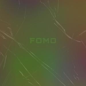 FOMO (Explicit)