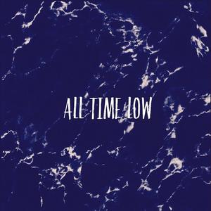 All Time Low (Explicit)