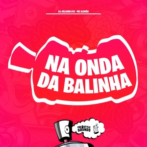 Na Onda Da Balinha (Explicit)