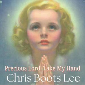 Precious Lord, Take My Hand